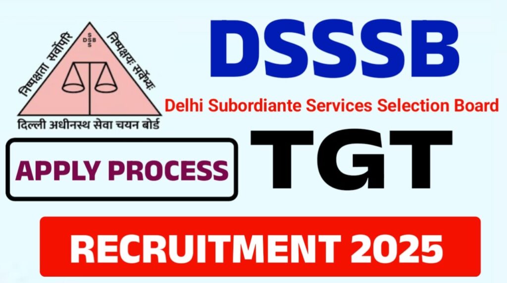 DSSSB TGT Recruitment 2025